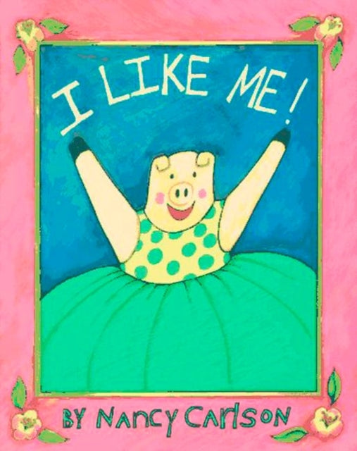 Book cover of: I Like Me!