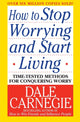 Book cover of: How to Stop Worrying and Start Living