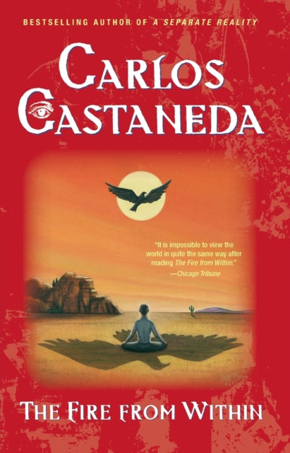 Book cover of: Fire from within. By: Carlos Castaneda
