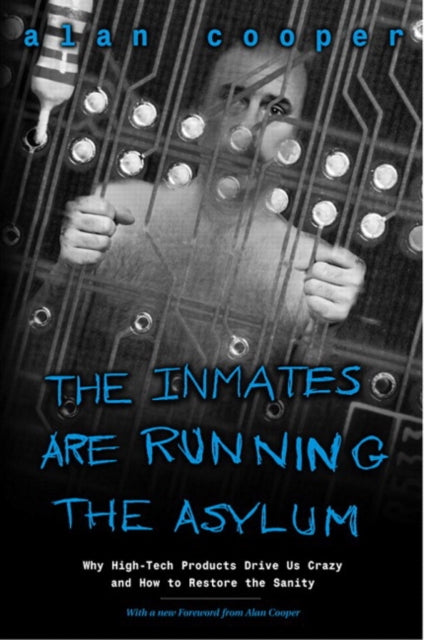 Book cover of: Inmates Are Running the Asylum, The