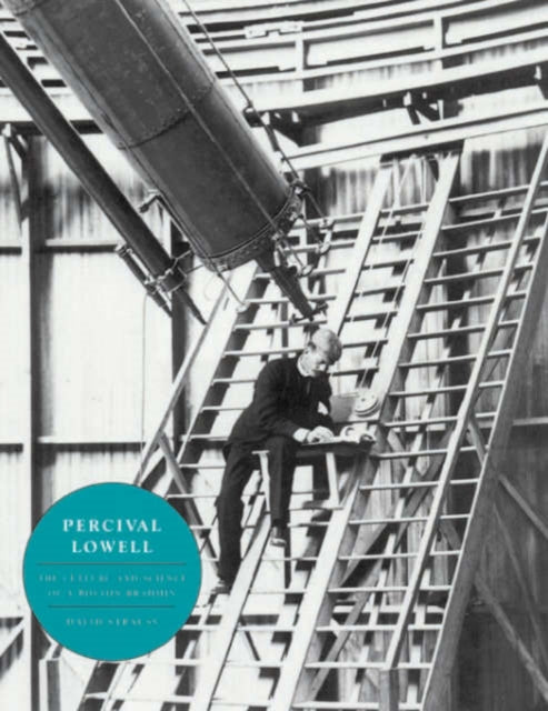 Book cover of: Percival Lowell. By: David Strauss