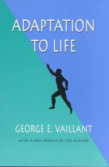 Book cover of: Adaptation to Life. By: George E. Vaillant