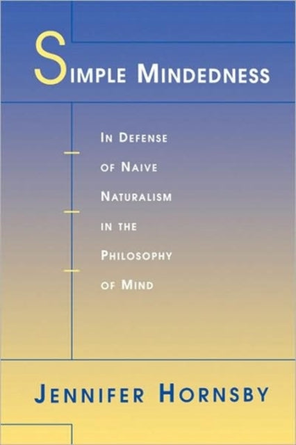 Book cover of: Simple Mindedness. By: Jennifer Hornsby