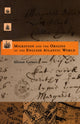 Book cover of: Migration and the Origins of the English Atlantic World