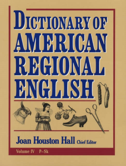 Book cover of: Dictionary of American Regional English. By: Joan Houston Hall