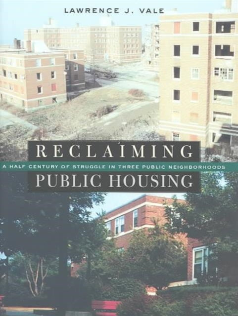 Book cover of: Reclaiming Public Housing. By: Lawrence J. Vale