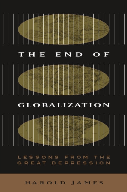 Book cover of: End of Globalization. By: Harold James