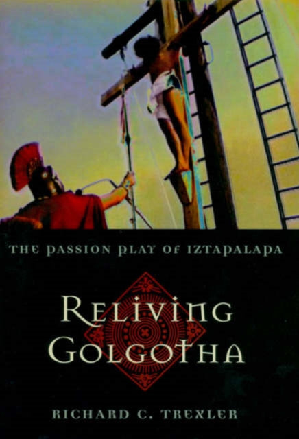 Book cover of: Reliving Golgotha
