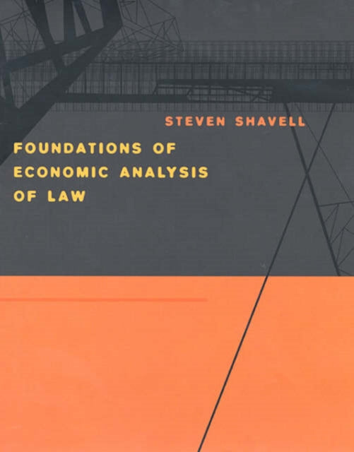 Book cover of: Foundations of Economic Analysis of Law. By: Steven Shavell