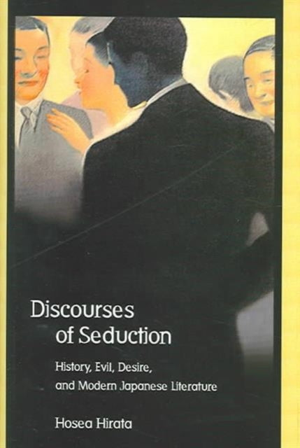 Book cover of: Discourses of Seduction. By: Hosea Hirata
