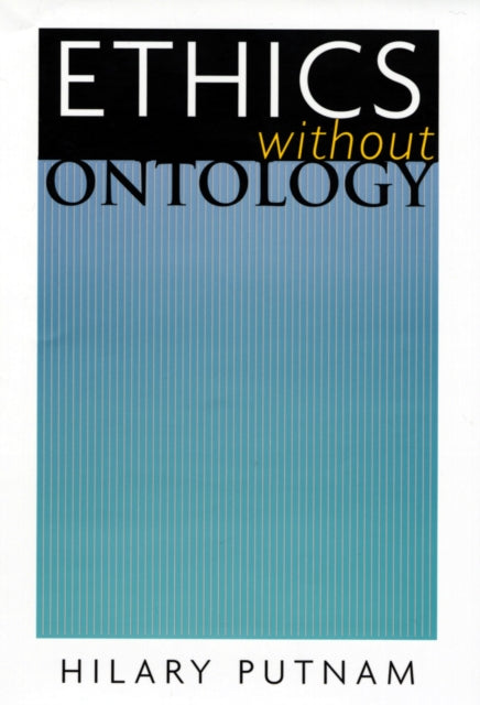 Book cover of: Ethics without Ontology. By: Hilary Putnam