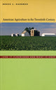 Book cover of: American Agriculture in the Twentieth Century. By: Bruce L. Gardner