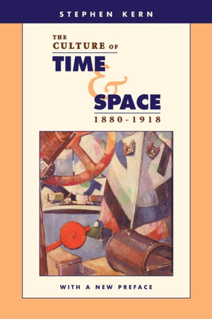 Culture of Time and Space, 1880–1918