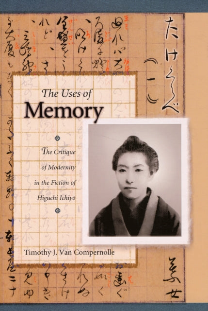 Book cover of: Uses of Memory. By: Timothy J. Van Compernolle
