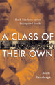 Book cover of: Class of Their Own. By: Adam Fairclough