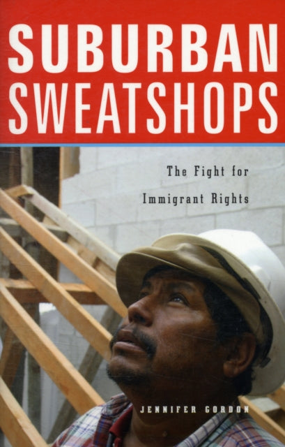 Book cover of: Suburban Sweatshops. By: Jennifer Gordon
