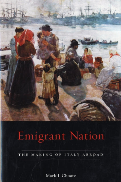 Book cover of: Emigrant Nation. By: Mark I. Choate