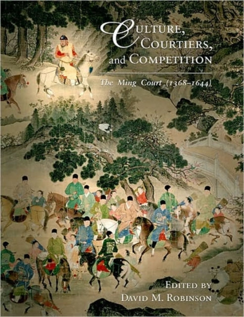 Book cover of: Culture, Courtiers, and Competition