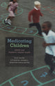 Book cover of: Medicating Children. By: Rick Mayes