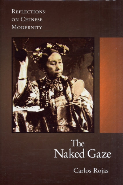 Book cover of: Naked Gaze. By: Carlos Rojas