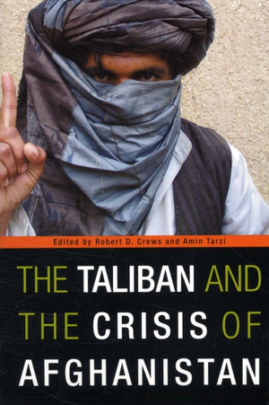 Taliban and the Crisis of Afghanistan