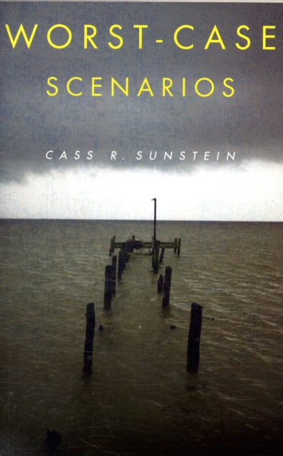 Book cover of: Worst-Case Scenarios. By: Cass R. Sunstein