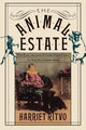 Book cover of: Animal Estate. By: Harriet Ritvo
