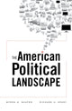 Book cover of: American Political Landscape. By: Byron E. Shafer