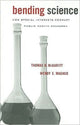 Book cover of: Bending Science. By: Thomas O. McGarity