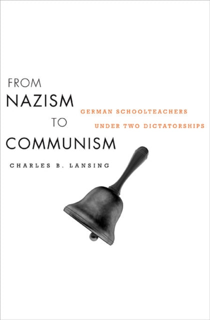 Book cover of: From Nazism to Communism. By: Charles B. Lansing