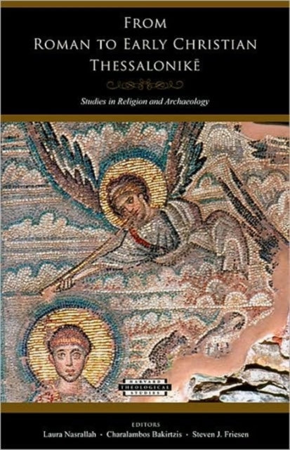 Book cover of: From Roman to Early Christian Thessalonike. By: Laura Salah Nasrallah