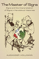 Book cover of: Master of Signs. By: Alexander Hollmann