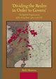 Book cover of: ‘Dividing the Realm in Order to Govern’. By: Ruth Mostern