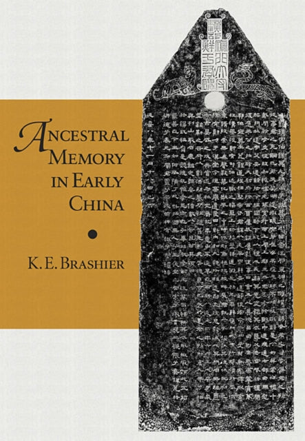 Book cover of: Ancestral Memory in Early China