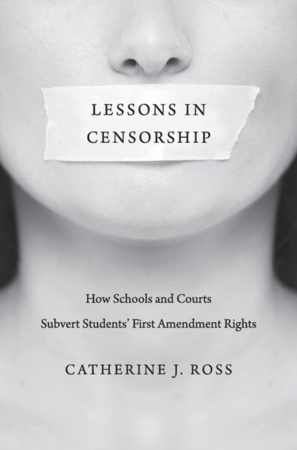 Book cover of: Lessons in Censorship. By: Catherine J. Ross