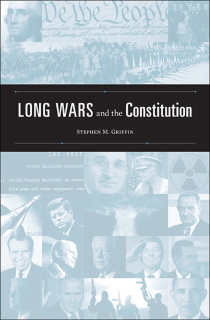 Book cover of: Long Wars and the Constitution. By: Stephen M. Griffin
