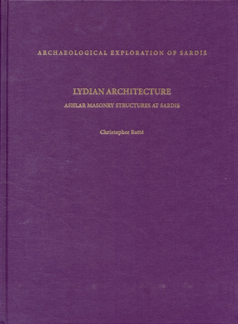 Book cover of: Lydian Architecture. By: Christopher John Ratté