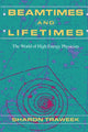 Book cover of: Beamtimes and Lifetimes. By: Sharon Traweek