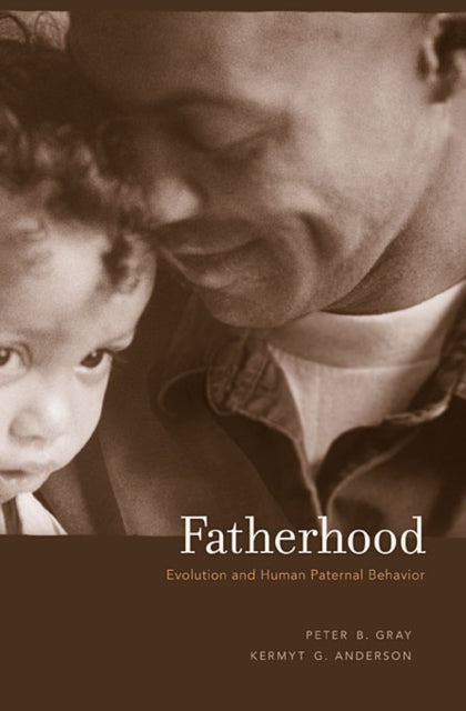 Book cover of: Fatherhood. By: Peter B. Gray