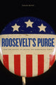 Book cover of: Roosevelt’s Purge. By: Susan Dunn