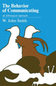 Book cover of: Behavior of Communicating. By: W. John Smith