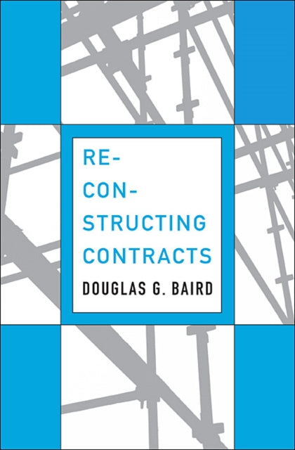 Book cover of: Reconstructing Contracts. By: Douglas G. Baird