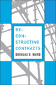 Book cover of: Reconstructing Contracts. By: Douglas G. Baird