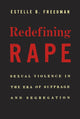 Book cover of: Redefining Rape. By: Estelle B. Freedman