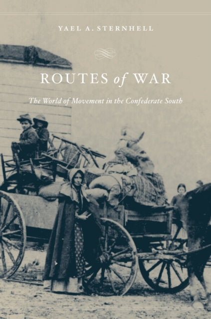 Book cover of: Routes of War. By: Yael A. Sternhell