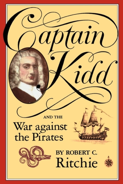 Book cover of: Captain Kidd and the War against the Pirates. By: Robert Ritchie