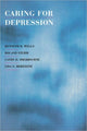 Book cover of: Caring for Depression. By: Kenneth B. Wells