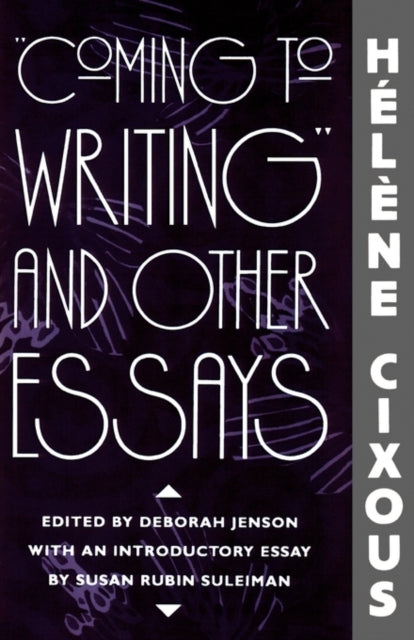 Book cover of: “Coming to Writing” and Other Essays