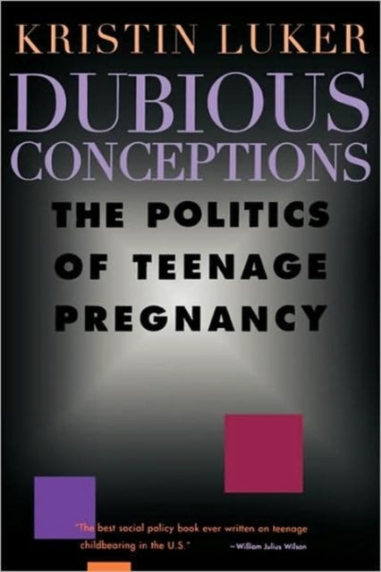 Book cover of: Dubious Conceptions. By: Kristin Luker