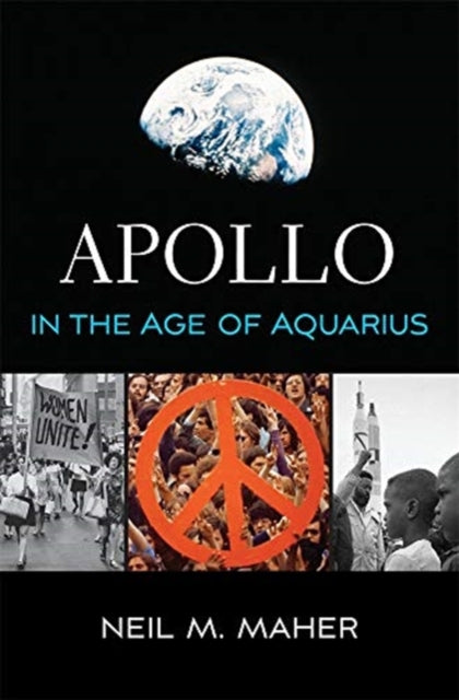 Book cover of: Apollo in the Age of Aquarius. By: Neil M. Maher